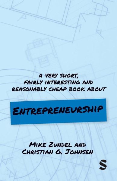 A Very Short, Fairly Interesting and Reasonably Cheap Book About Entrepreneurship