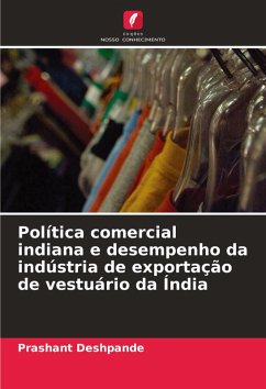 Cover Política comercial indiana e desempenho da indústria de exportação de vestuário da Índia
