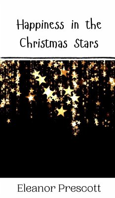 Happiness in the Christmas Stars - Prescott, Eleanor