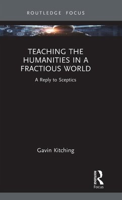 Teaching the Humanities in a Fractious World - Kitching, Gavin