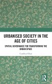 Urbanised Society in the Age of Cities