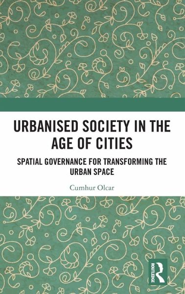 Urbanised Society in the Age of Cities