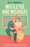 Mistletoe and Mishigas Mistletoe and Mishigas