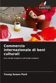 Commercio internazionale di beni culturali
