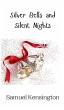 Silver Bells and Silent Nights - Bild 1