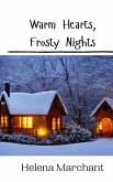 Warm Hearts, Frosty Nights Warm Hearts, Frosty Nights