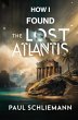 How I Found the Lost Atlantis - Bild 1