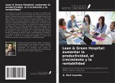 Lean & Green Hospital: aumentar la productividad, el crecimiento y la rentabilidad