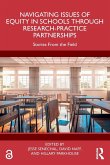 Navigating Issues of Equity in Schools Through Research-Practice Partnerships Navigating Issues of Equity in Schools Through Research-Practice Partnerships