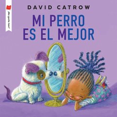 Mi Perro Es El Mejor - Catrow, David