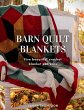 Barn Quilt Blankets Five Beautiful... - Bild 1