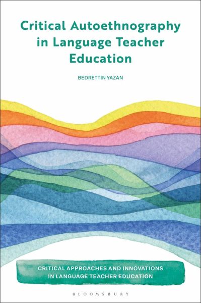 Critical Autoethnography in Language Teacher Education Critical Autoethnography in Language Teacher Education