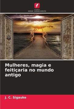 Cover Mulheres, magia e feitiçaria no mundo antigo