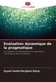 Evaluation dynamique de la pragmatique