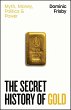 The Secret History of Gold - Bild 1