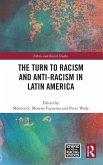 The Turn to Racism and Anti-racism in Latin America