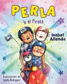 Perla Y El Pirata (Perla and the Pirate Spanish Edition) Perla Y El Pirata (Perla and the Pirate Spanish Edition)
