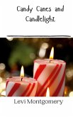 Candy Canes and Candlelight Candy Canes and Candlelight