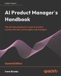 AI Product Manager's Handbook - Second... - Bild 1
