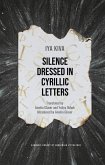 Silence Dressed in Cyrillic Letters