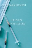 Eleven Days to Die Eleven Days to Die
