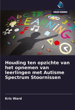 Cover Houding ten opzichte van het opnemen van leerlingen met Autisme Spectrum Stoornissen