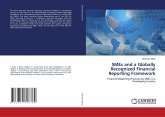 SMEs and a Globally Recognized Financial Reporting Framework SMEs and a Globally Recognized Financial Reporting Framework