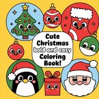 Cute Bold and Easy Christmas Coloring Book for Kids