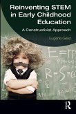 Reinventing STEM in Early Childhood Education