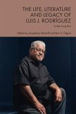The Life, Literature and Legacy of Luis J. Rodríguez The Life, Literature and Legacy of Luis J. Rodríguez