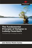 The Fundamental Principle of Religion in Ludwig Feuerbach