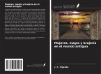 Mujeres, magia y brujería en el mundo antiguo Mujeres, magia y brujería en el mundo antiguo