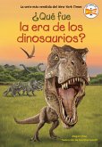 Qu fue la era de los dinosaurios? (What Was the Age of the Dinosaurs? Spanish Edition) Qu fue la era de los dinosaurios? (What Was the Age of the Dinosaurs? Spanish Edition)