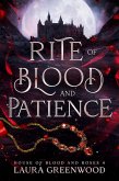 Rite of Blood and Patience (House Of Blood And Roses, #4) (eBook, ePUB) Rite of Blood and Patience (House Of Blood And Roses, #4) (eBook, ePUB)