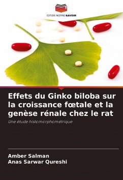 Cover Effets du Ginko biloba sur la croissance f¿tale et la genèse rénale chez le rat