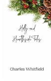 Holly and Hearthside Tales Holly and Hearthside Tales