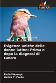 Esigenze uniche delle donne latine: Prima e dopo la diagnosi di cancro