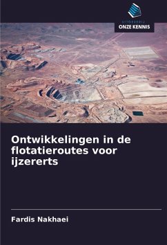 Ontwikkelingen in de flotatieroutes voor ijzererts - Nakhaei, Fardis