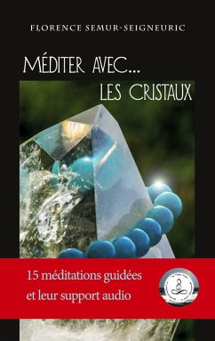 Cover Méditer avec... les cristaux