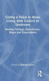 Giving a Voice to those Living with Locked-In Syndrome Giving a Voice to those Living with Locked-In Syndrome
