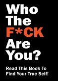 Who the F*ck Are You? Who the F*ck Are You?