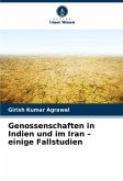 Genossenschaften in Indien und im Iran - einige Fallstudien Genossenschaften in Indien und im Iran - einige Fallstudien