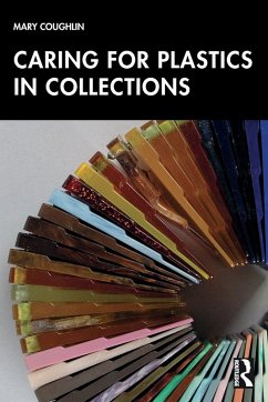 Cover Caring for Plastics in Collections
