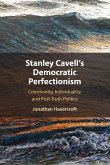 Stanley Cavell's Democratic Perfectionism Stanley Cavell's Democratic Perfectionism