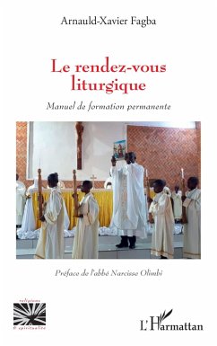 Le rendez-vous liturgique - Fagba, Arnauld-Xavier