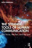 The Strange Tools of Human Communication The Strange Tools of Human Communication