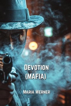 Devotion (MAFIA) - Werner, Maria