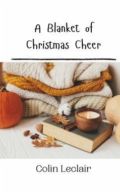 A Blanket of Christmas Cheer - Leclair, Colin