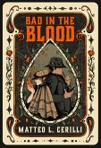 Bad in the Blood (eBook, ePUB) Bad in the Blood (eBook, ePUB)