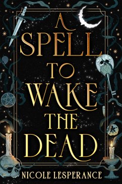 A Spell to Wake the Dead - Lesperance, Nicole